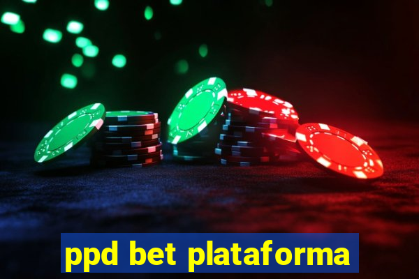 ppd bet plataforma