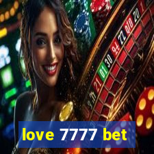 love 7777 bet