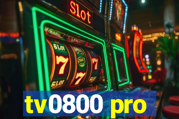 tv0800 pro