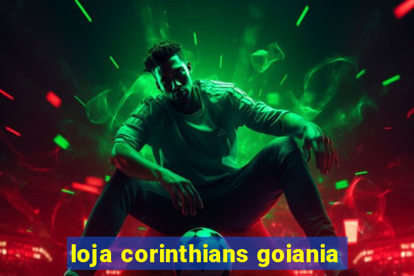 loja corinthians goiania