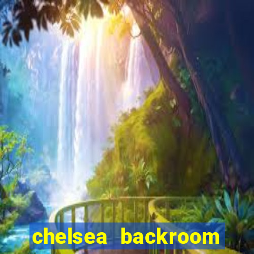 chelsea backroom casting couch