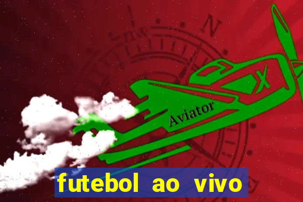 futebol ao vivo futemax app