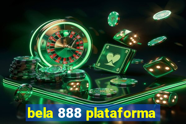 bela 888 plataforma