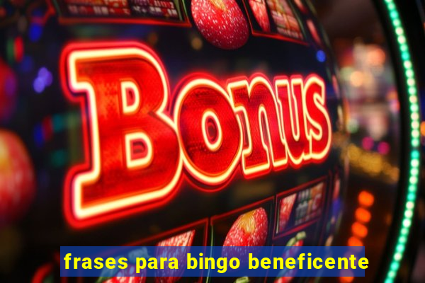 frases para bingo beneficente