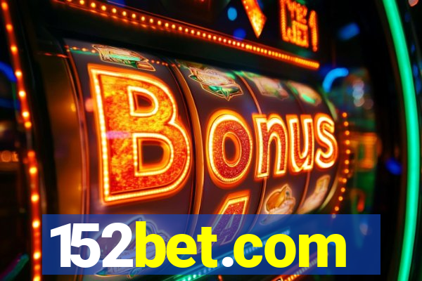 152bet.com