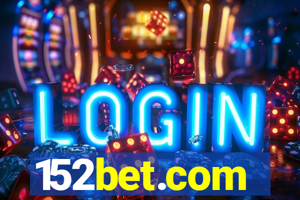 152bet.com