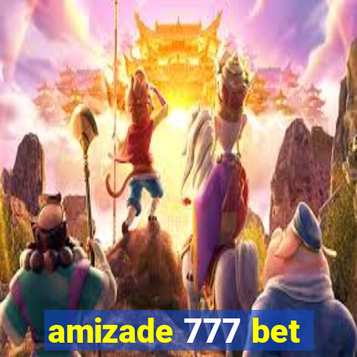 amizade 777 bet