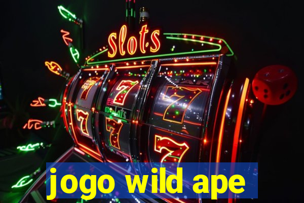 jogo wild ape