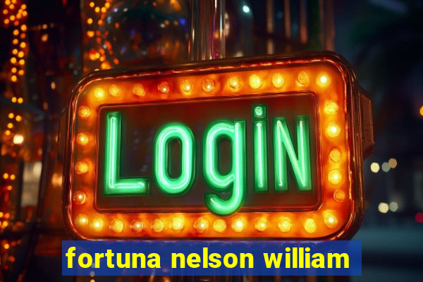 fortuna nelson william