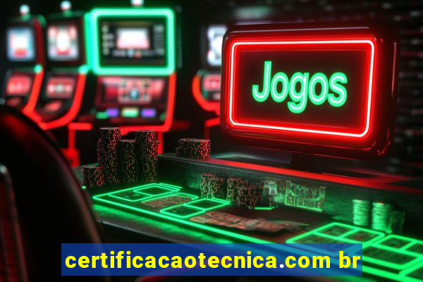 certificacaotecnica.com br