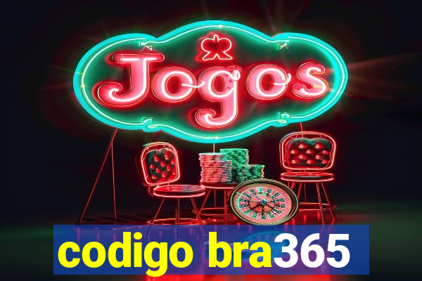 codigo bra365