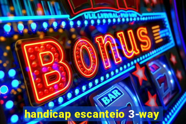 handicap escanteio 3-way