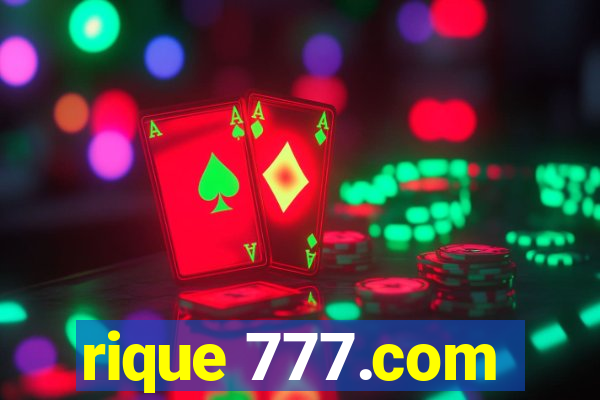 rique 777.com