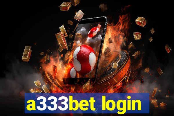 a333bet login