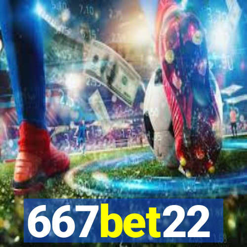 667bet22