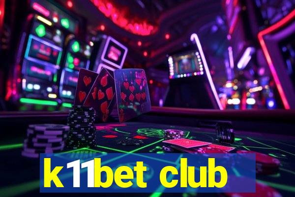 k11bet club