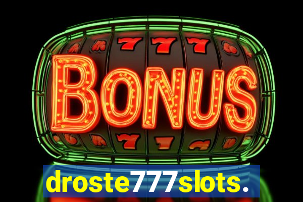 droste777slots.com