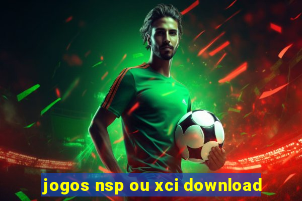 jogos nsp ou xci download