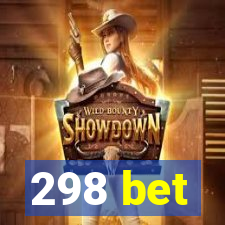 298 bet