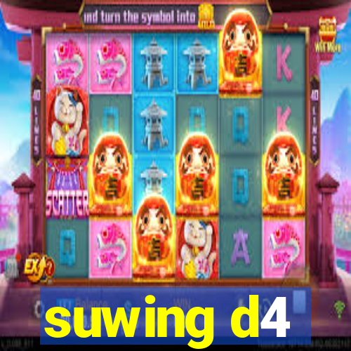 suwing d4