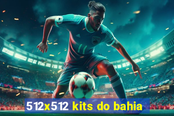 512x512 kits do bahia