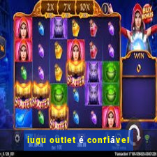 iugu outlet é confiável