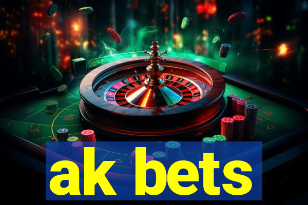 ak bets