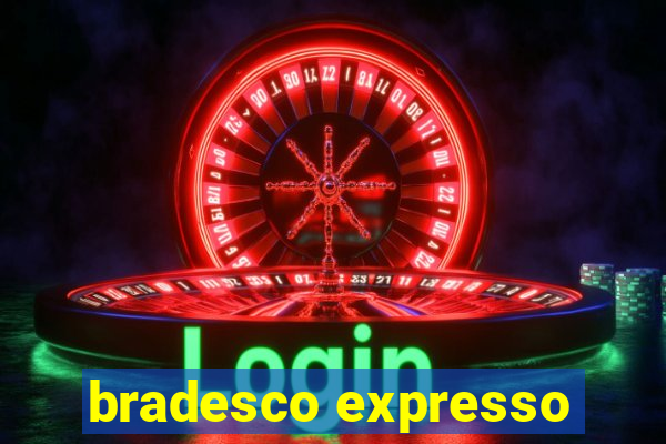 bradesco expresso