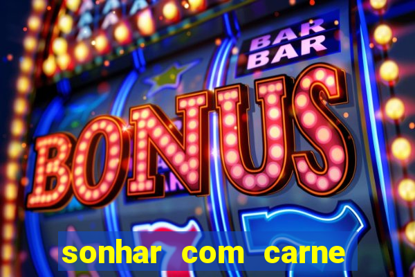 sonhar com carne de porco