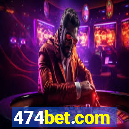 474bet.com