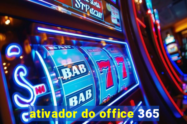 ativador do office 365