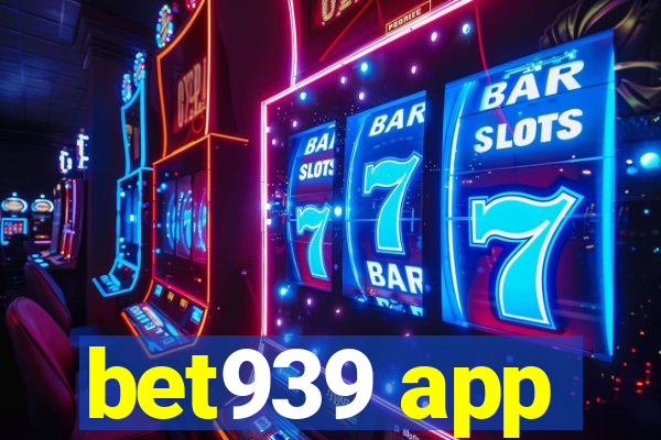 bet939 app