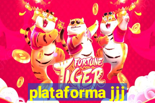 plataforma jjj