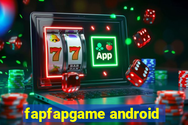 fapfapgame android