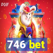 746 bet