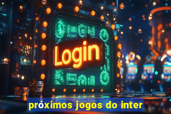 próximos jogos do inter