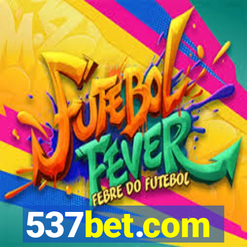 537bet.com