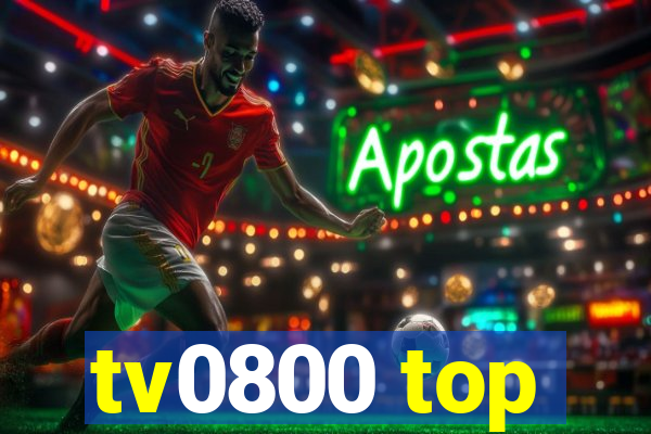 tv0800 top