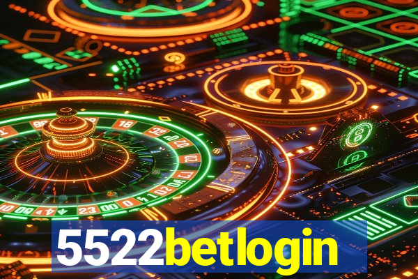 5522betlogin