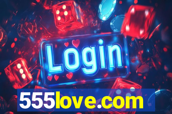 555love.com