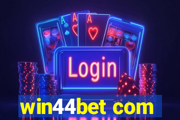 win44bet com