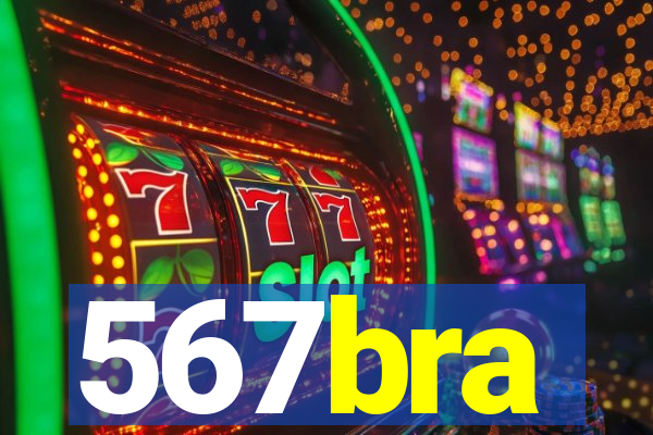 567bra