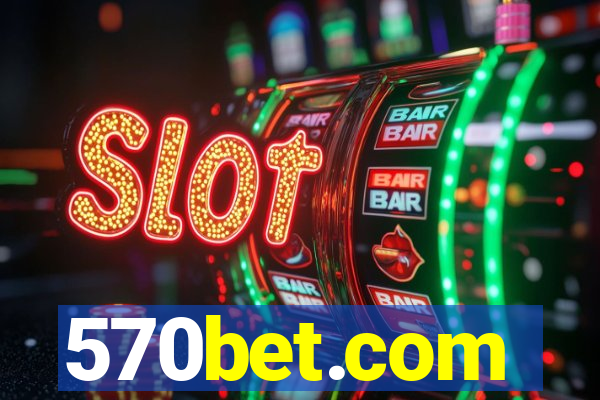 570bet.com