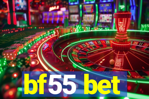 bf55 bet