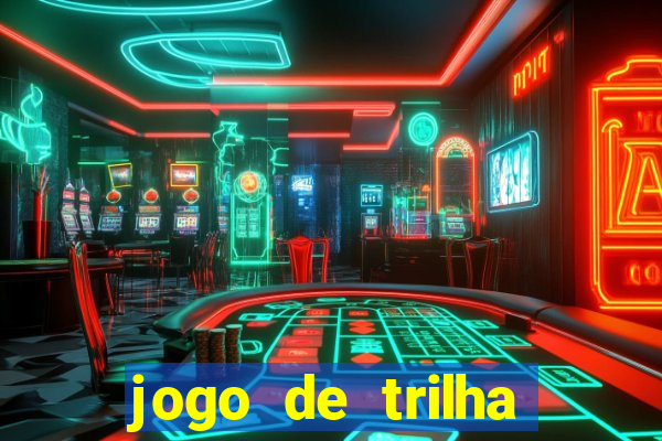 jogo de trilha para imprimir