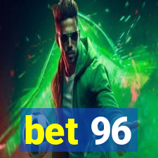 bet 96