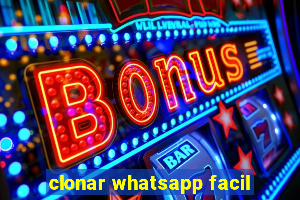 clonar whatsapp facil