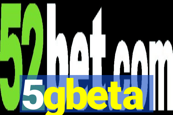 5gbeta