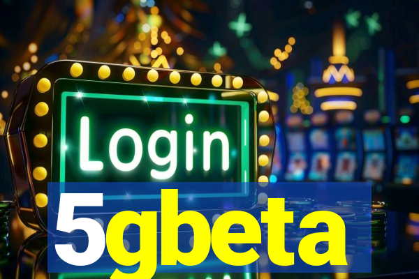 5gbeta