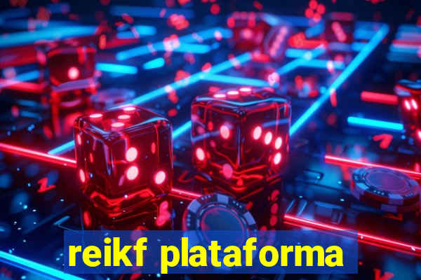 reikf plataforma